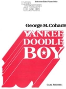 Yankee Doodle Boy by Olson - Cohen - for Piano