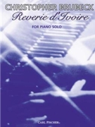 Reverie D'Ivoire by Brubeck Christopher for Piano