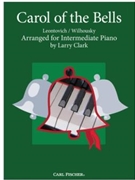 Carol of the Bells by Leontovych Mykola Dmytrovych - Clark Larry - for Piano