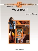 Adamant by Clark Larry for String Orchestra