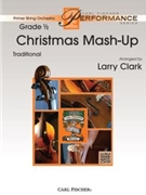 Christmas Mash-Up by Traditional - Clark Larry - for String Orchestra