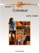 Colossus by Clark Larry for String Orchestra