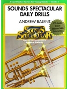 Sounds Spectacular Daily Drills by Balent Andrew for Concert Band