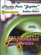 Jupiter Themes by Holst Gustav - Balent Andrew - for Concert Band