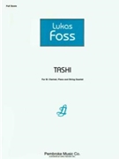 Tashi for Clarinet in Bb Piano and String Quartet by Lukas Foss for