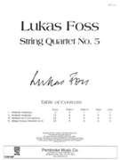 String Quartet No. 5 by Lukas Foss for
