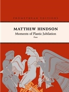 Moments of Plastic Jubilation