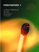 Firestarters 1 14 Miniatures for Solo Piano