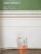 Firestarters 3 The Mike Nock Piano Collection