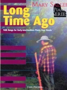 Long Time Ago by Anonymous - Sallee Mary - for 1 Piano 4 Hands