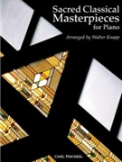Sacred Classical Masterpieces by Various - Knapp Walter - for Piano (Anonymous Lowell Ma)