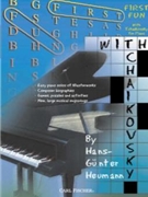 First Fun With Tchaikovsky by Tchaikovsky Pyotr Ilyich - Heumann Hans-Gunter - Stephanie Hill for Piano