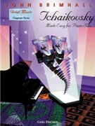 Tchaikovsky Made Easy by Tchaikovsky Pyotr Ilyich - Brimhall John - for Piano