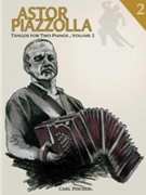 Tangos For 2 Pianos Volume 2 by Piazzolla Astor for 2 Piano 4 Hands
