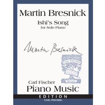 Ishi's Song by Bresnick Martin for
