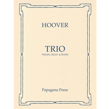 Trio for Violin Cello and Piano by Hoover Katherine for