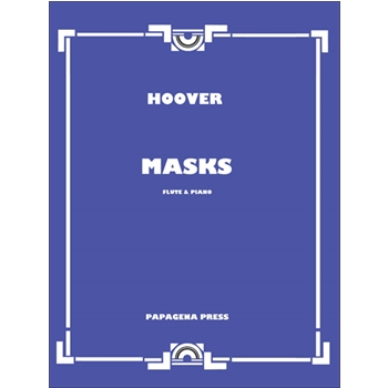 Masks Opus 56 by Hoover Katherine for Flute and Piano