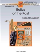 Relics Of The Past by O'Loughlin Sean for Concert Band
