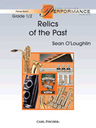 Relics Of The Past by O'Loughlin Sean for Full Score