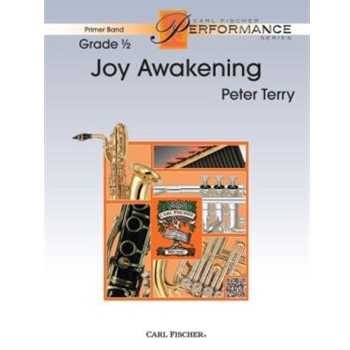 Joy Awakening by Terry Peter for Concert Band