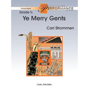 Ye Merry Gents by Strommen Carl - Strommen Carl - for Concert Band