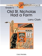 Old St Nicholas Had a Farm by Clark Larry - Clark Larry - for Concert Band