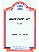 Americans We by Fillmore Henry for Quickstep