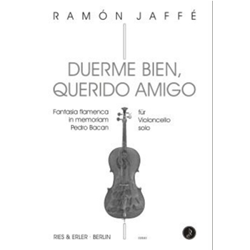 Duerme Bien Querido Amigo Fantasia flamenca in memoriam Pedro Bacan by Jaffe Ramon for