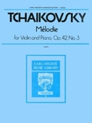 Melodie Opus 42 #3 by Tchaikovsky Pyotr Ilyich for Violin and Piano