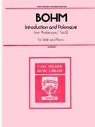 Introduction & Polonaise Arabesques #12 by Bohm Carl - Saenger Gustave - for Violin and Piano