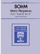 Perpetual Motion From Suite 3 #6 by Bohm Carl for Violin and Piano