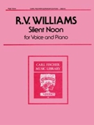 Silent Noon by Vaughan Williams Ralph for High Voice and Piano