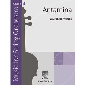 Antamina by Bernofsky Lauren for String Orchestra