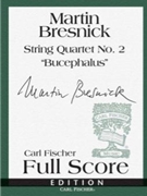 String Quartet No.2 by Bresnick Martin for