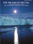 For The Sake Of The Call by Various - Bock and Johnson - for Vocal Collection
