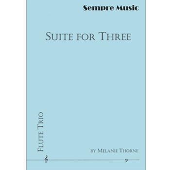 Suite for Three by Thorne Melanie for