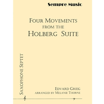 4 Movements From The Holberg Suite by Grieg Edvard - Thorne Melanie - for Saxophone Choir