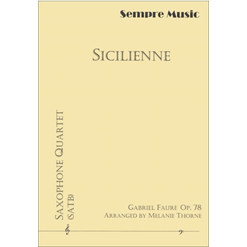 Sicilienne for saxophone quartet by Faure Gabriel - Thorne Melanie - for