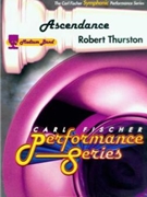 Ascendance by Thurston R for Concert Band