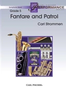 Fanfare & Patrol by Strommen Carl for Concert Band