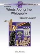 Winds Along The Whippany by O'Loughlin Sean for Concert Band