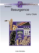 Resurgence by Clark Larry for Concert Band