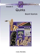 Quirks by Karrick Brant for Concert Band