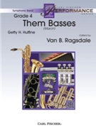 Them Basses by Huffine Getty H - Ragsdale Van B - for Concert March