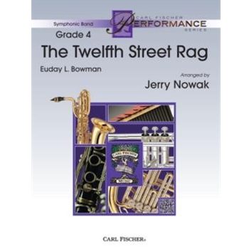 Twelfth Street Rag The by Bowman Euday - Nowak Jerry - for Concert Band
