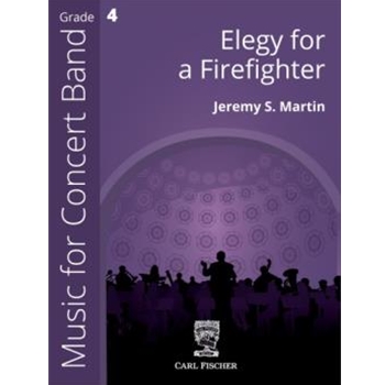 Elegy for a Firefighter by Martin Jeremy for Concert Band