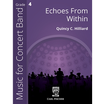 Echoes from Within by Hilliard Quincy C for Concert Band