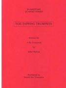 Toe Tapping Trumpets by Walton Mike for Trumpet Quartet