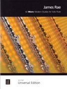42 More Modern Studies for Solo Flute by Rae James for