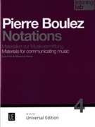 Pierre Boulez: Notations Materials For Communicating Music by Boulez Pierre Kerer Manuela Fi for